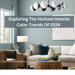 Interior Color Trends Of 2024